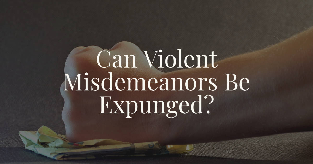 Can Violent Misdemeanors Be Expunged In North Carolina 9122